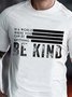 White Crew Neck Casual Cotton-Blend Men's BE KIND Print Tee
